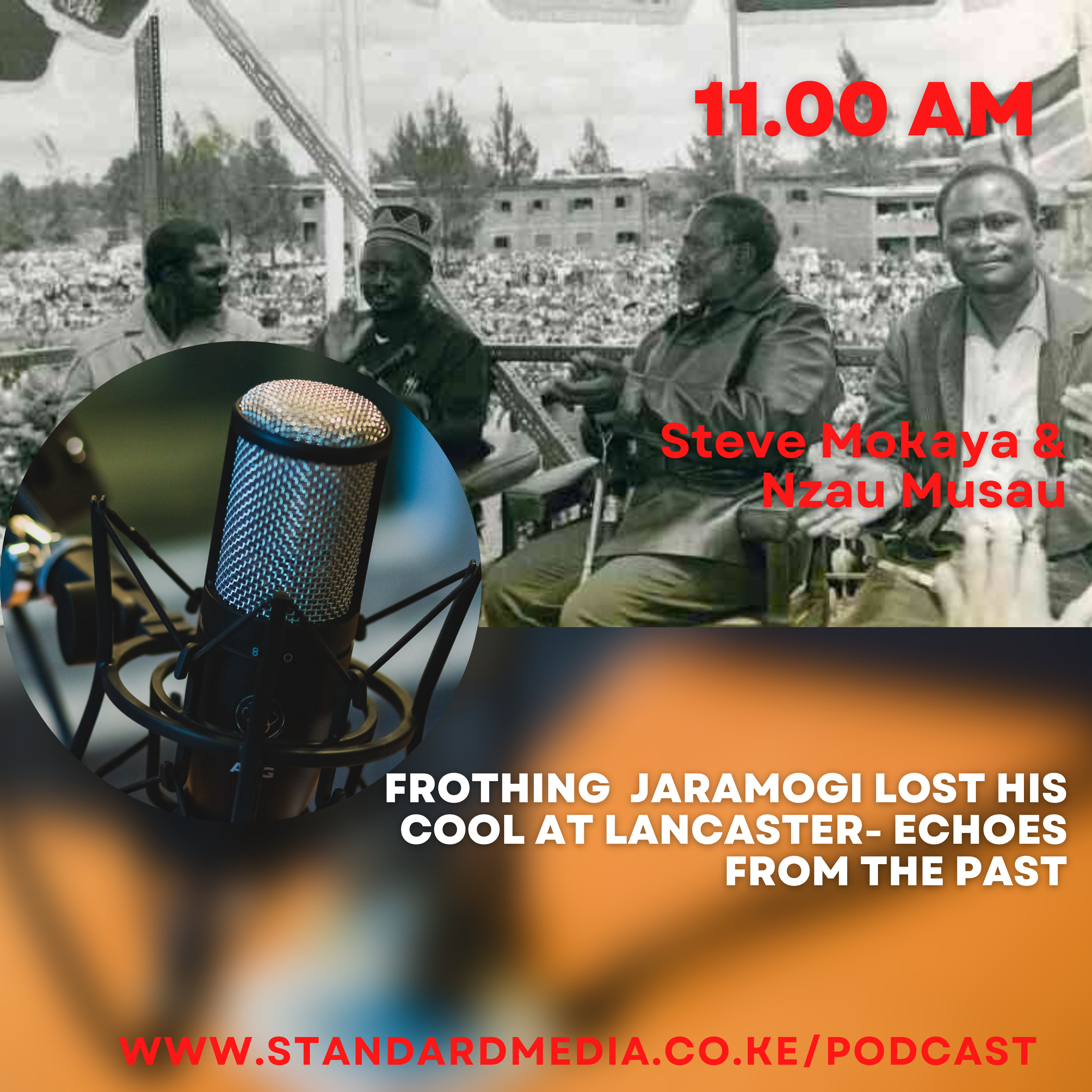 Frothing Jaramogi lectured colonial bosses at Lancaster- Echoes From the Past Podcast