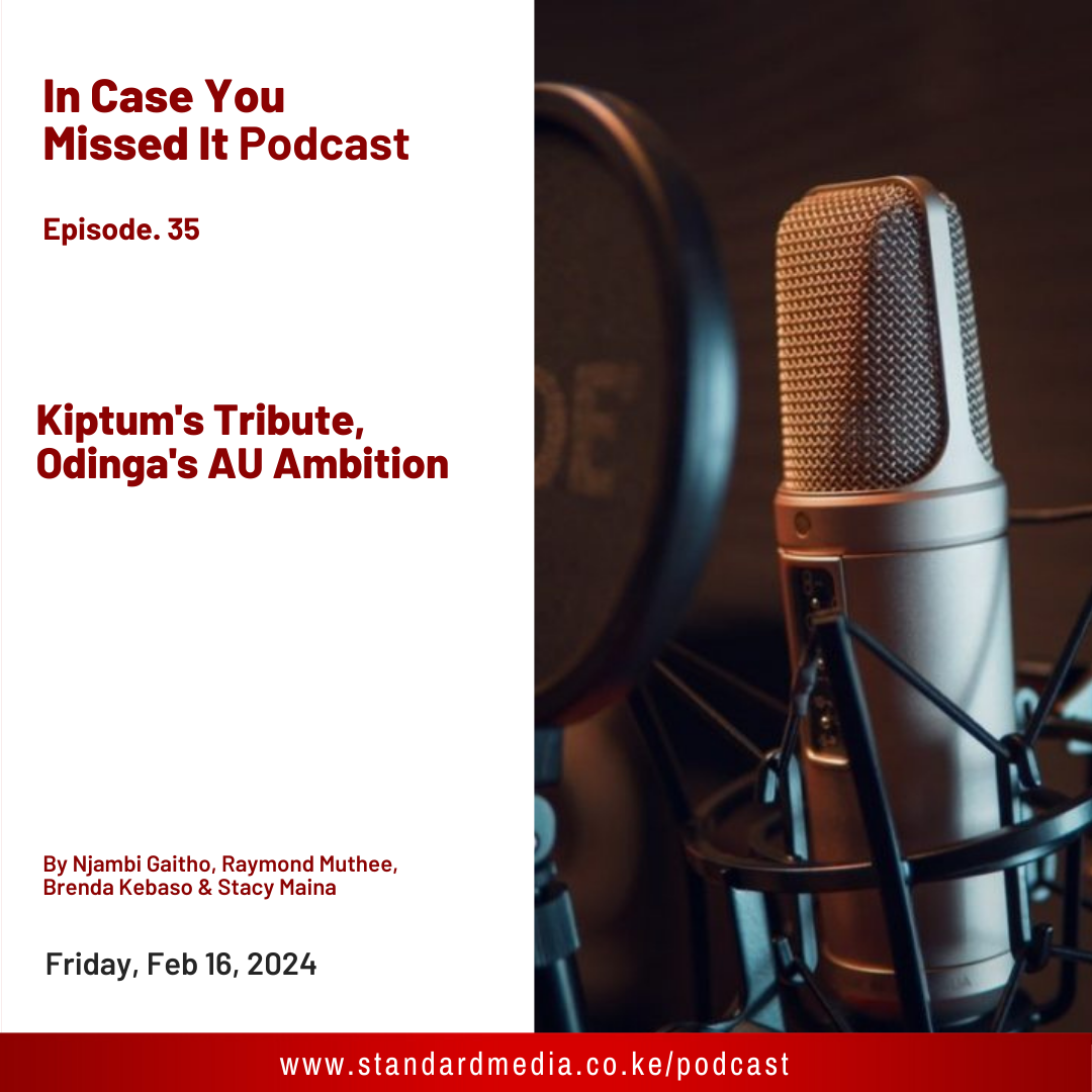 Kiptum's Tribute, Odinga's AU Ambition: ICYMI Podcast